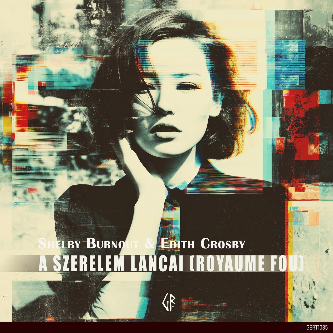 Edith Crosby & Shelby Burnout - A Szerelem Lancai (Royaume Fou) (Extended Mix)